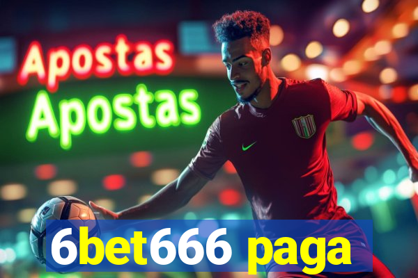 6bet666 paga